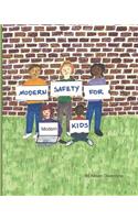 Modern Safety for Modern Kids