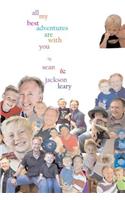 All My Best Adventures Are With You