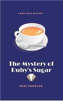 The Mystery of Ruby's Sugar