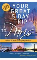 Your Great 5-Day Trip to Paris