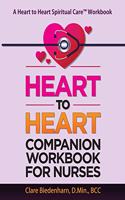 Heart to Heart Companion Workbook for Nurses