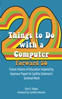 Twenty Things to Do with a Computer Forward 50