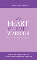 Heart of a Heart Warrior Volume One Survival