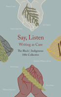 Say, Listen: Writing as Care