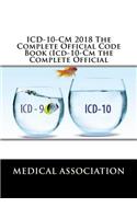 ICD-10-CM 2018 The Complete Official Code Book (Icd-10-Cm the Complete Official
