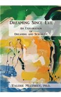 Dreaming Since Eve: An Exploration of Dreaming and Sexuality