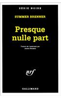 Presque Nulle Part: (A49800 Serie Noire 1)