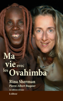 Ma vie avec les Ovahimba