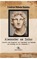 Alexander Am Indus - Libretto Zum Singspiel Von Sigismund Von Neukomm Zur Kronung Von Zar Alexander I.