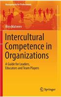 Intercultural Competence in Organizations