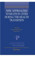 New Approaches to Death in Cities During the Health Transition