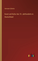 Kunst und Kultur des 18. Jahrhunderts in Deutschland