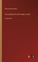 Landlord at Lion's Head; a novel