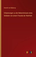 Erläuterungen zu den Bekenntnissen eines Soldaten von einem Freunde der Wahrheit