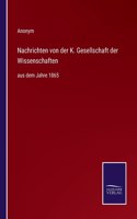 Nachrichten von der K. Gesellschaft der Wissenschaften: aus dem Jahre 1865