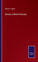 Elements of Mental Philosophy