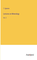 Lectures on Mineralogy