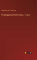 The Campaigns of Walker's Texas Division