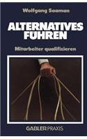 Alternatives Führen: Mitarbeiter qualifizieren(German)