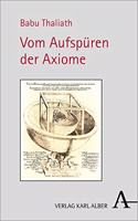 Vom Aufspuren Der Axiome