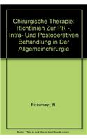 Chirurgische Therapie: Richtlinien Zur PR -, Intra- Und Postoperativen Behandlung in Der Allgemeinchirurgie