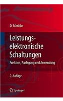 Leistungselektronische Schaltungen: Funktion, Auslegung Und Anwendung