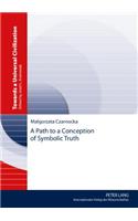 Path to a Conception of Symbolic Truth