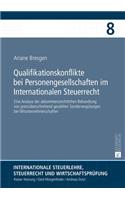 Qualifikationskonflikte bei Personengesellschaften im Internationalen Steuerrecht