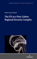 EU as a Post-Lisbon Regional Security Complex