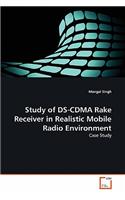 Study of DS-CDMA Rake Receiver in Realistic Mobile Radio Environment