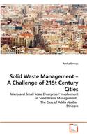 Solid Waste Management - A Challenge of 21St Century Cities