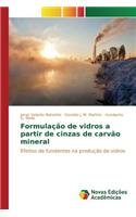 Formulação de vidros a partir de cinzas de carvão mineral