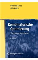 Kombinatorische Optimierung: Theorie Und Algorithmen