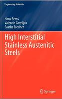 High Interstitial Stainless Austenitic Steels