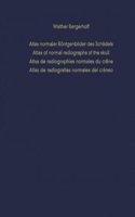 Atlas normaler Rontgenbilder des Schadels / Atlas of normal radiographs of the skull / Atlas de radiographies normales du crane / Atlas de radiografias normales del craneo