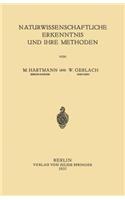 Naturwissenschaftliche Erkenntnis und Ihre Methoden: (German)