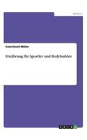 Ernährung für Sportler und Bodybuilder