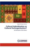 Cultural Hybridization or Cultural Homogenization?