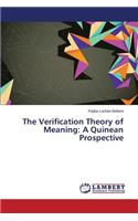 Verification Theory of Meaning: A Quinean Prospective