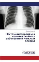 Fitoekdisteroidy V Lechenii Gnoynykh Zabolevaniy Legkikh I Plevry