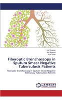 Fiberoptic Bronchoscopy in Sputum Smear Negative Tuberculosis Patients