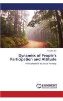 Dynamics of People's Participation and Attitude