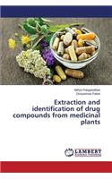 Extraction and identification of drug compounds from medicinal plants