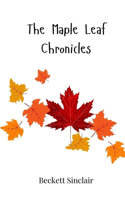 The Maple Leaf Chronicles