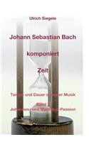 Johann Sebastian Bach komponiert Zeit