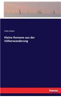 Kleine Romane aus der Völkerwanderung
