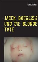 Jacek Boehlich und die blonde Tote