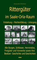Geschichte der Rittergüter im Saale-Orla- und Wisenta-Raum