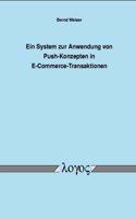 Ein System Zur Anwendung Von Push-Konzepten in E-Commerce-Transaktionen