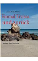 Einmal Eivissa und zurück: zu Fuß rund um Ibiza(German)